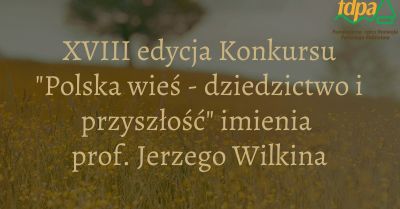 Ruszyła XVIII edycja konkursu o polskiej wsi